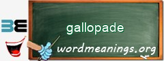 WordMeaning blackboard for gallopade
